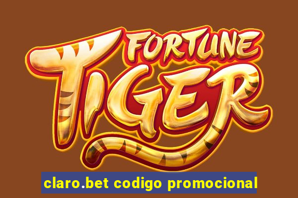 claro.bet codigo promocional